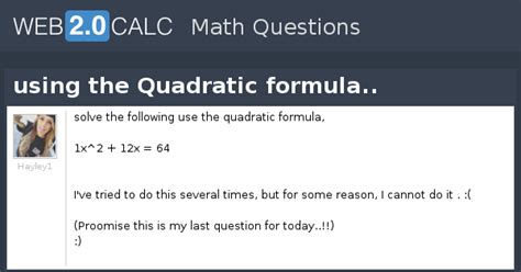 View question - using the Quadratic formula..