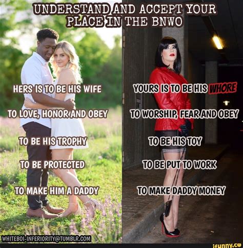 AND ACCEPT YOUR TN) THE BNWO HIS WHORE AS TOY Wu HERS IS TO BE HIS WIFE ...
