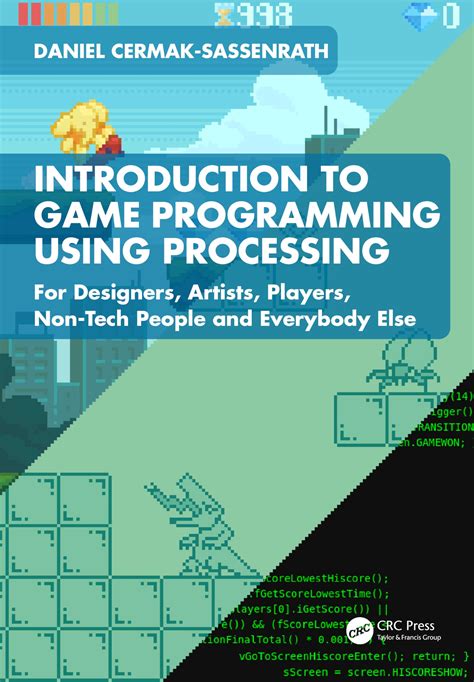 Buy Introduction to Game Programming Using Processing: For Designers ...