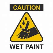 Image result for Caution Wet Paint Sign