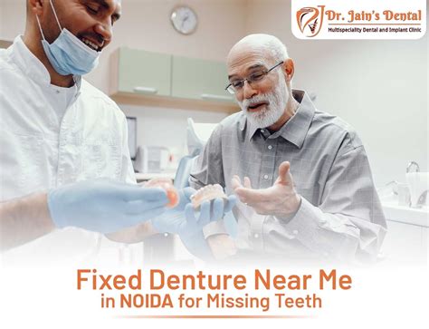 Fixed Denture Near Me in Noida for Missing Teeth | Dr. Jain's Dental