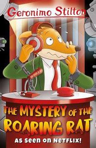 Geronimo Stilton: The Mystery of the Roaring Rat: Buy Geronimo Stilton ...