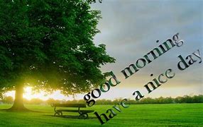 Image result for Good Morning Welcome