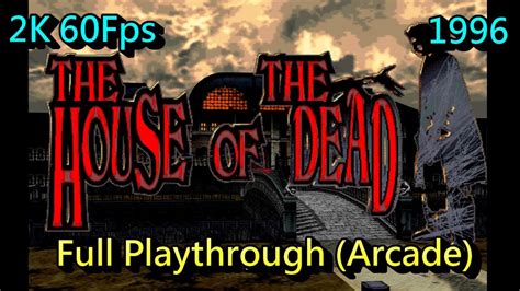 《死亡之屋：重製版》全破關，The House of The Dead Remake FULL GAME Walkthroungh - YouTube