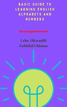 Kids Basic Guide To Learning English Alphabets and Numbers.: English ...