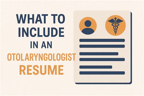 What to Include in an Otolaryngologist Resume