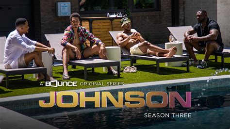 Bounce Launches ‘Johnson’ Web Show As Series Returns for Season 3 ...