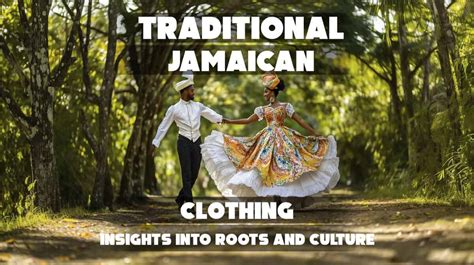 Traditional Jamaican Clothing: 5 Insights Into Roots, Customs, And ...