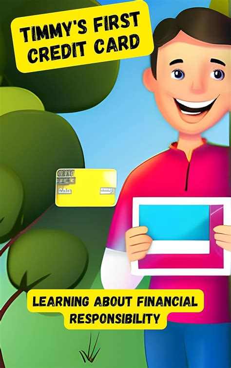 Timmy's First Credit Card - Teaching Kids About Financial ...
