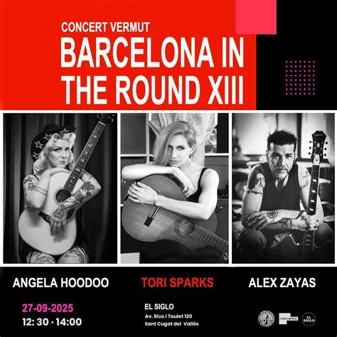 Barcelona in the Round XIII: Tori Sparks + Angela Hoodoo + Alex Zayas ...