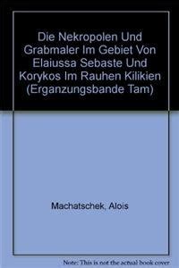 Buy Die Nekropolen Und Grabmaler Im Gebiet Von Elaiussa Sebaste Und ...
