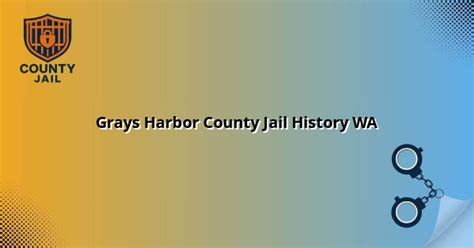 Grays Harbor County Jail History WA