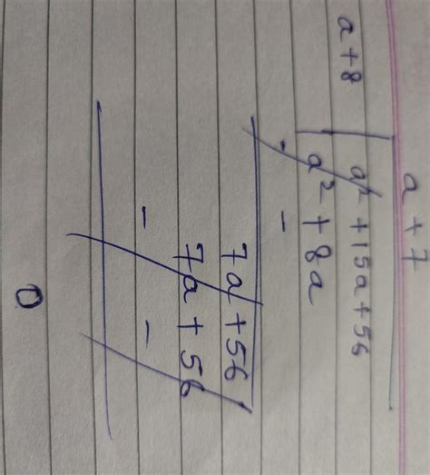 3. Divide the following polynomials. a) (a²+ 15a +56) by (a + 8 ...