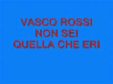 non sei quella eri vasco non sei quella eri vasco non sei quella eri vasco non sei quella eri vasco
