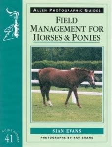 Field Management for Horses & Ponies: Buy Field Management for Horses ...