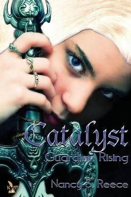 Catalyst - Guardian Rising : Reece, Nancy S: Amazon.in: Books