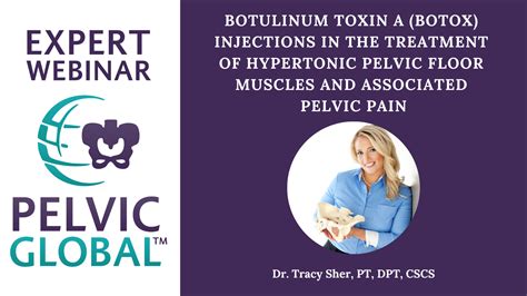 Expert Webinar: Botulinum Toxin A (Botox) Injections in the Treatment ...