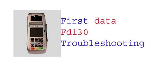 How to Use First Data Fd130 Card Machine Card Not Present 的图像结果