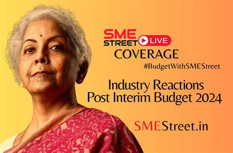 Industry Reactions On Interim Budget Speech By FM Sitharaman