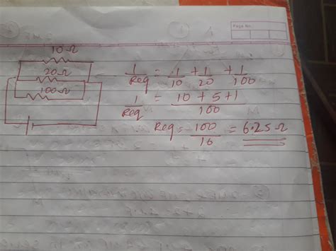 A 10 ohm 20 ohm and 100 ohm resistors are connected in parallel ...