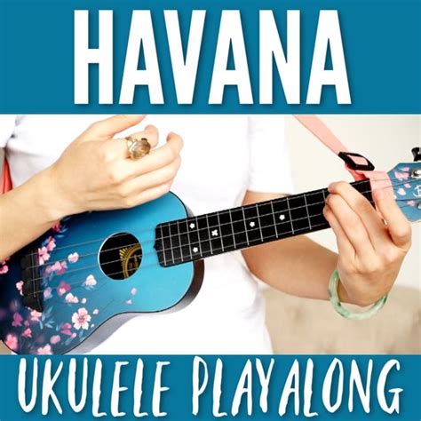 Havana - Camila Cabello ukulele playalong. 3 chords! Easy peasy # ...
