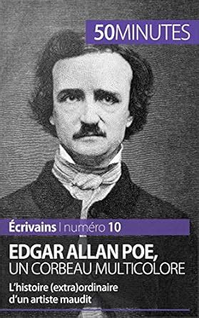 Edgar Allan Poe, un corbeau multicolore: L'histoire (extra)ordinaire d ...