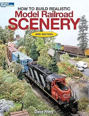 Buy How to Build Realistic Model Railroad Scenery Book Online at Low ...
