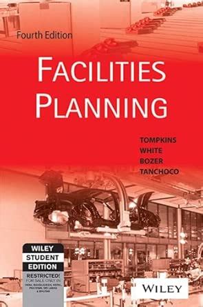 Facilities Planning, 4ed : Tompkins, White, Bozer, Tanchoco: Amazon.in ...