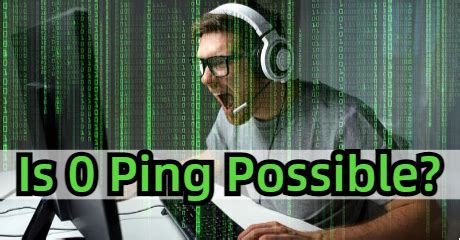 How to Get 0 Ping? Explanation & Instructions