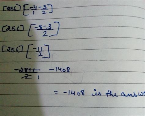 bracket 256 bracket close bracket open negative four negative 3 upon 2 ...