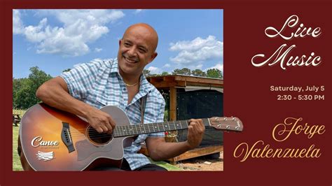 Jorge Valenzuela Live at Canoe Vineyard & Winery, 119 Inland Drive ...