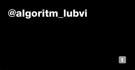 @algoritm_lubvi — Teletype