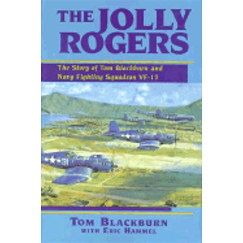 Pre-Owned Jolly Rogers: The Story of Tom Blackburn and the Navy ...