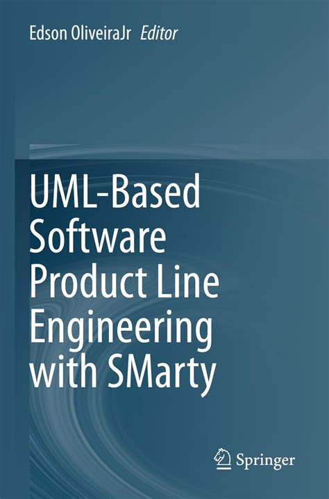 UML-Based Software Product Line Engineering with SMarty : OliveiraJr ...