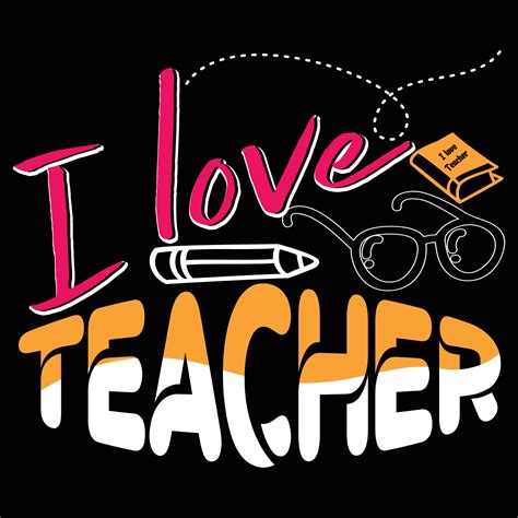 I love the teacher. typography teachers day t-shirt design. Can be used ...