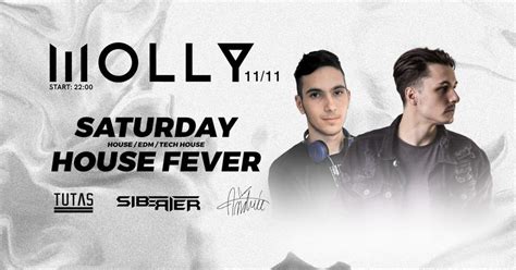 SATURDAY HOUSE FEVER / Siberier, Tutas, Andrée a další // MOLLY CLUB ...