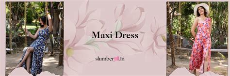 Drape Yourself in Blooms: Trending Maxi Dress Looks – SlumberJill