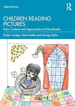 Children Reading Pictures: New Contexts and Approaches to Picturebooks ...