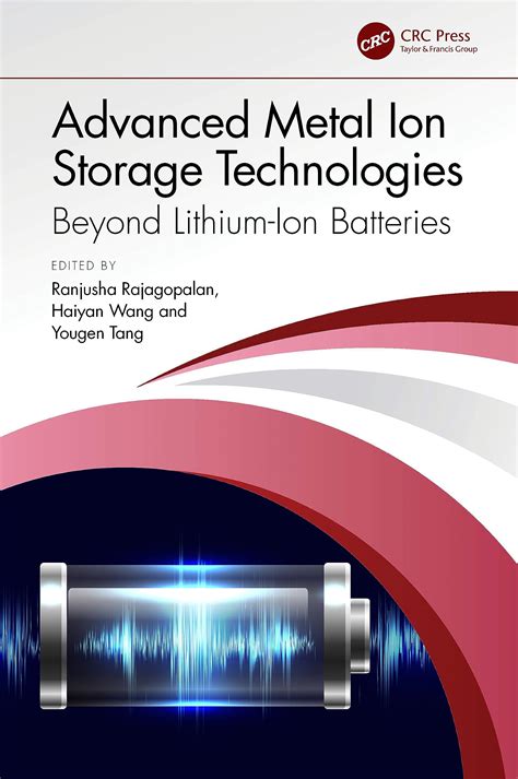 Advanced Metal Ion Storage Technologies : Rajagopalan, Ranjusha, Wang ...