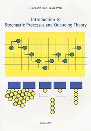 Introduction to stochastic processes and queueing theory : Giancarlo ...