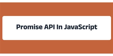 Image result for Promise API JavaScript