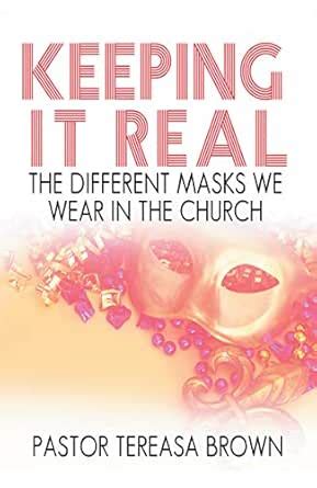 Keeping It Real: the Different Masks We Wear in the Church eBook ...