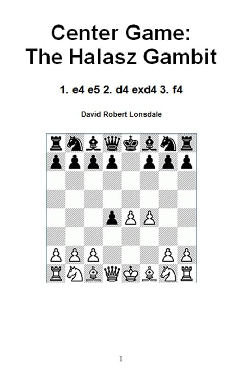 Center Game: The Halasz Gambit: 1. e4 e5 2. d4 exd4 3. f4 eBook ...