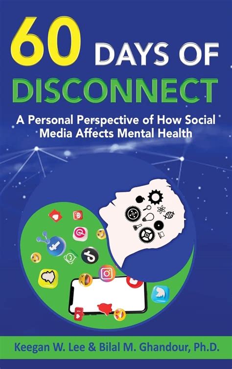 Buy 60 Days of Disconnect - A Personal Perspective of How Social Media ...