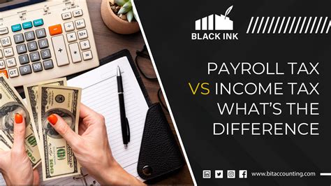 Payroll Tax vs Income Tax: What's the difference? - bitaccounting