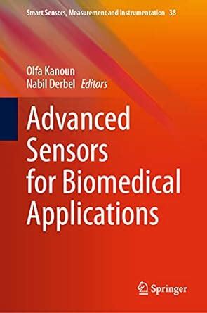 Advanced Sensors for Biomedical Applications: 38 (Smart Sensors ...