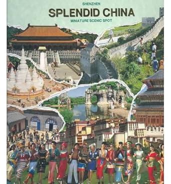 Splendid China: Shenzhen Miniature Scenic Spot : Ping, Shen, Sim ...