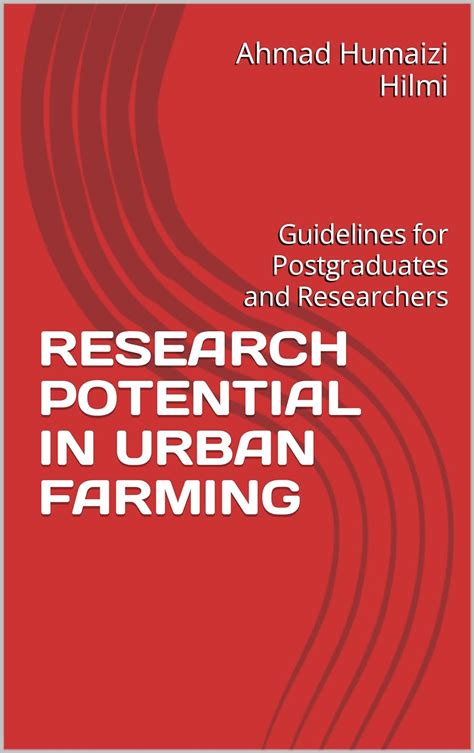 RESEARCH POTENTIAL IN URBAN FARMING: Guidelines for Postgraduates and ...