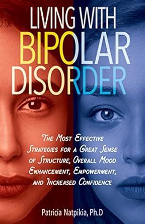 LIVING WITH BIPOLAR DISORDER: The Most Effective Strategies For A Great ...