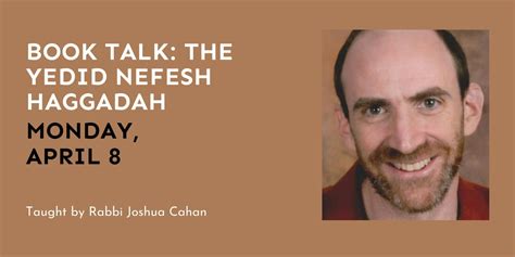 Book Talk: The Yedid Nefesh Haggadah, Lehrhaus, Somerville, 8 April ...